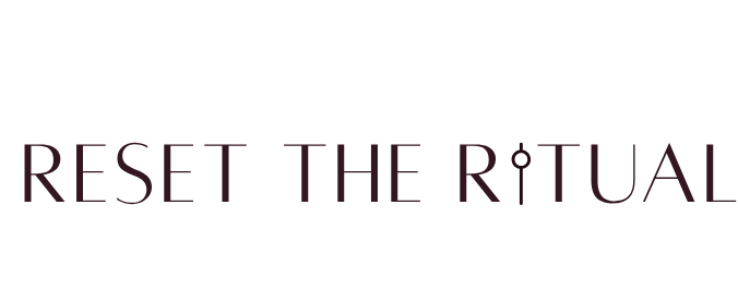 RESET THE RITUAL